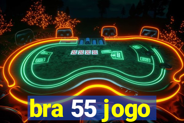 bra 55 jogo